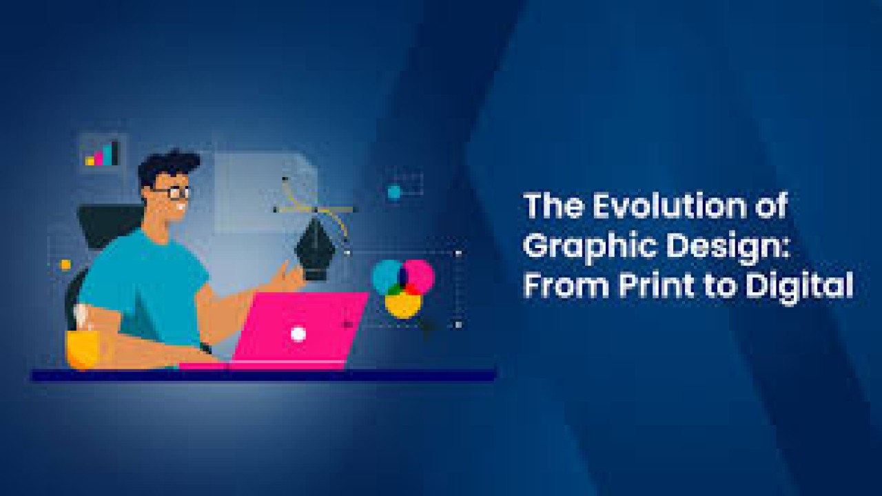 The Evolution of Graphic Design: From Print to Digital